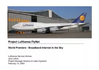 Project Lufthansa FlyNet World Premiere - Broadband Internet in the Sky Lufthansa German Airlines
