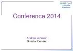 Andrew Johnson Director General - slide 1