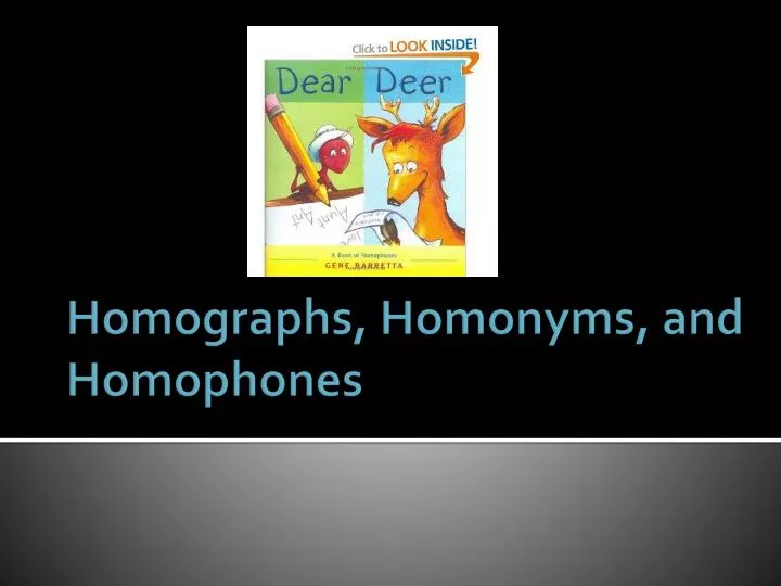 homographs homonyms and homophones