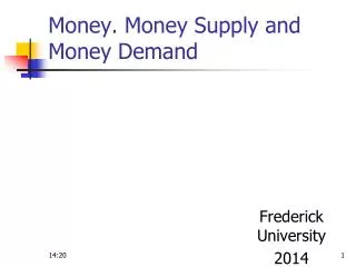 Money. Money Supply and Money Demand