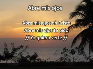abre mis ojos