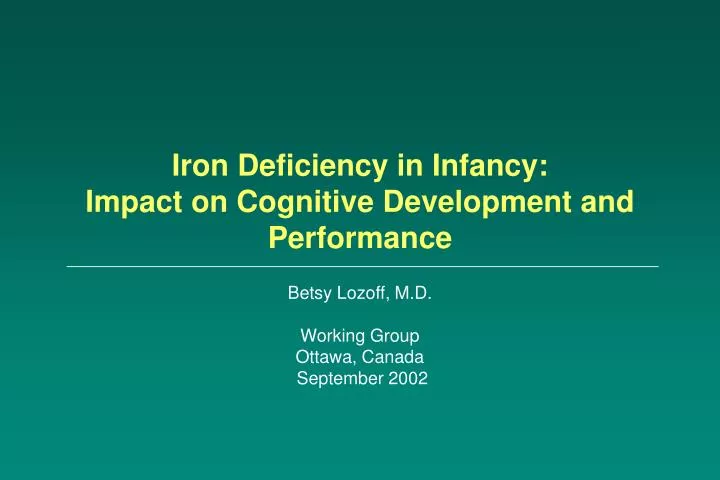 iron deficiency in infancy impact on cognitive development and performance