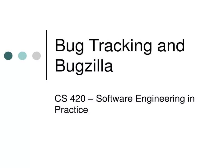 bug tracking and bugzilla