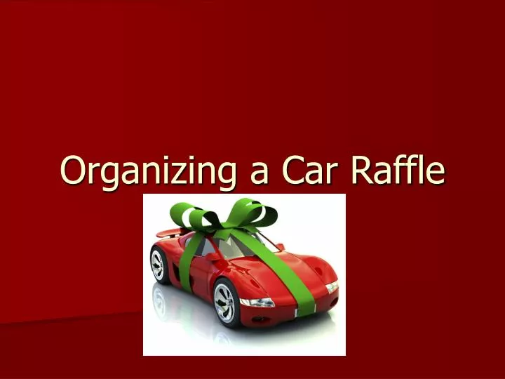 organizing a car raffle