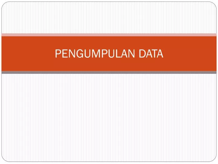 pengumpulan data