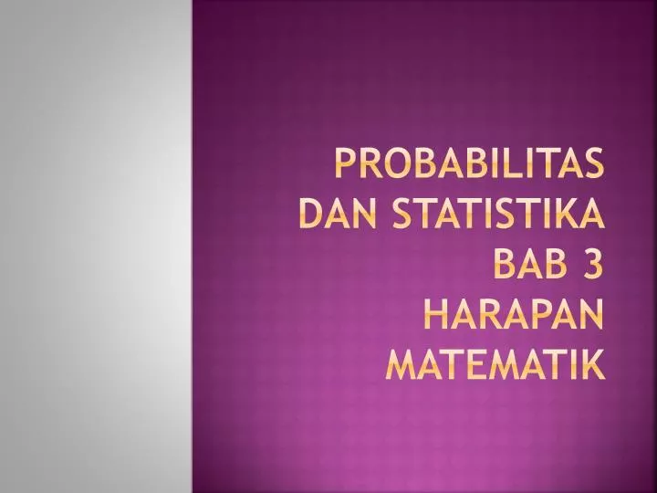 probabilitas dan statistika bab 3 harapan matematik