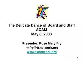 The Delicate Dance of Board and Staff ACAM May 6, 2008
