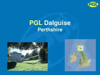 PGL Dalguise Perthshire