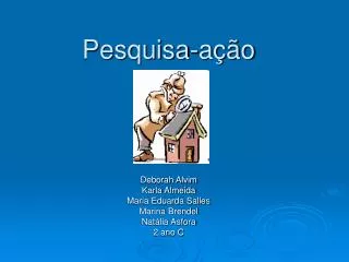 pesquisa a o