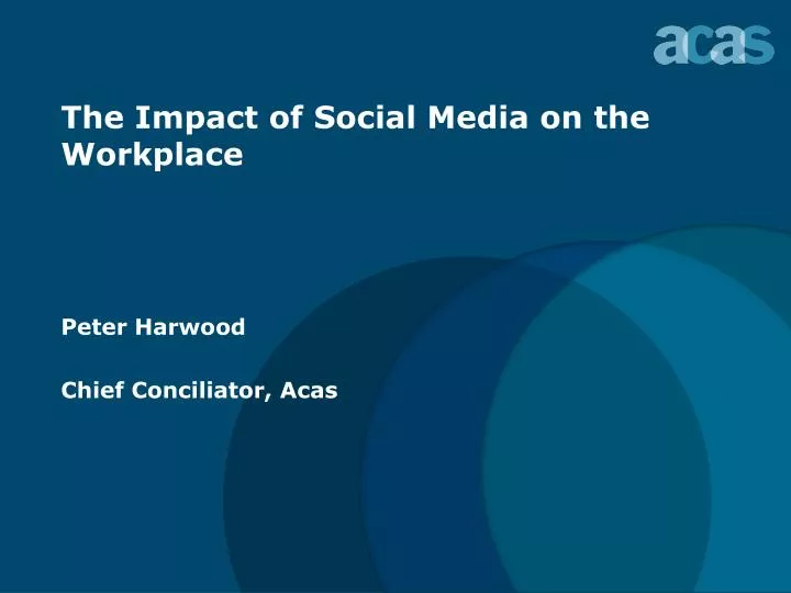 the impact of social media on the workplace