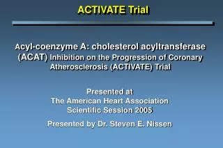 Presented at The American Heart Association Scientific Session 2005
