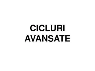 cicluri avansate