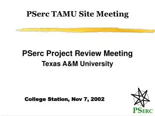 PSerc TAMU Site Meeting