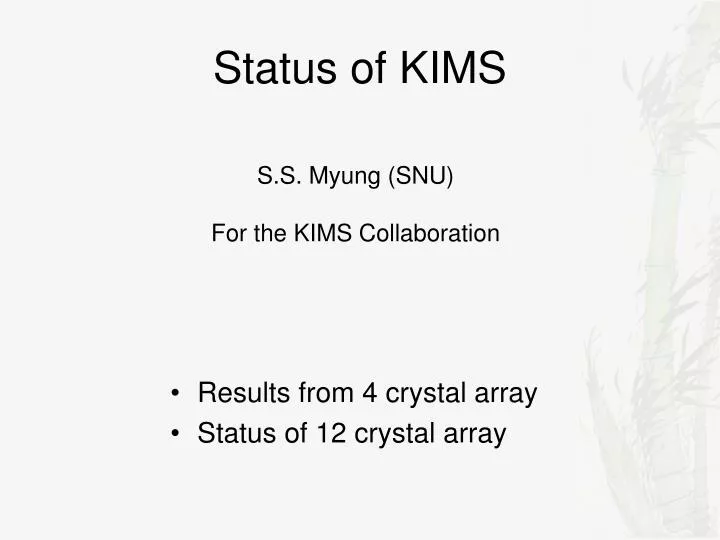 status of kims
