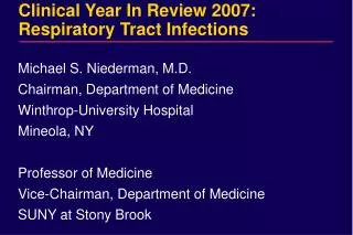 Clinical Year In Review 2007: Respiratory Tract Infections