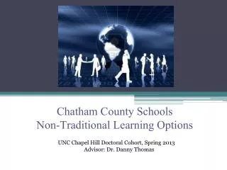 Chatham County Schools Non-Traditional Learning Options