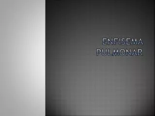 enfisema pulmonar