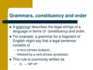 Grammars, constituency and order