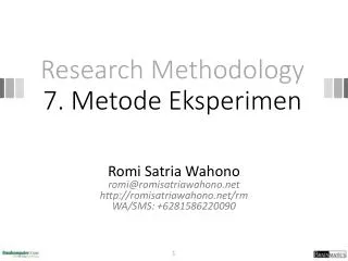 Research Methodology 7 . Metode Eksperimen