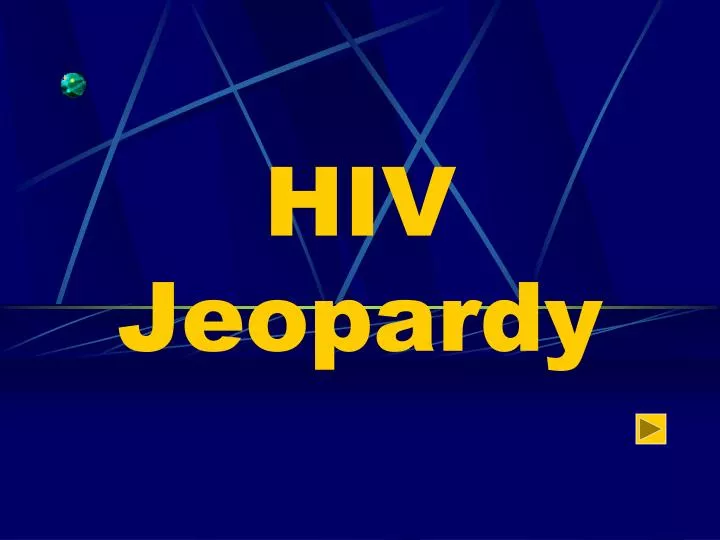 hiv jeopardy