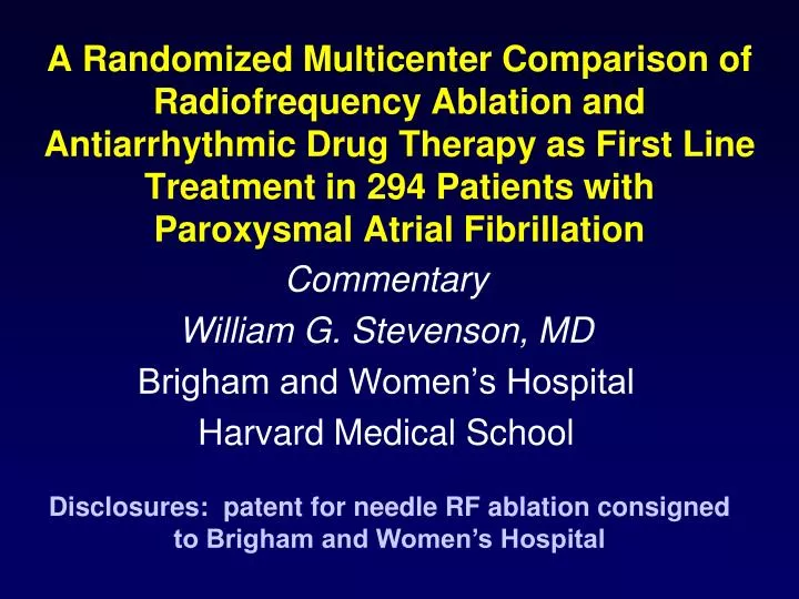 commentary william g stevenson md brigham and women s hospital harvard medical school