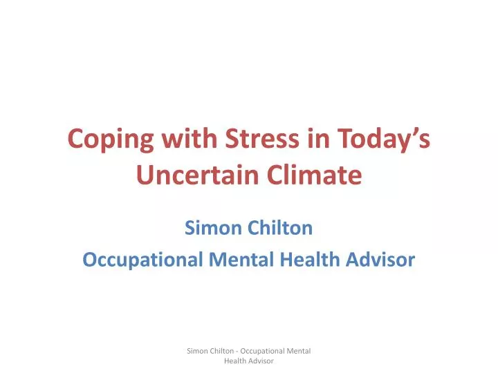 coping with stress in today s uncertain climate