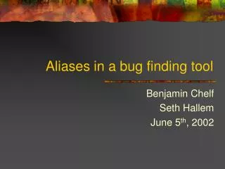 Aliases in a bug finding tool