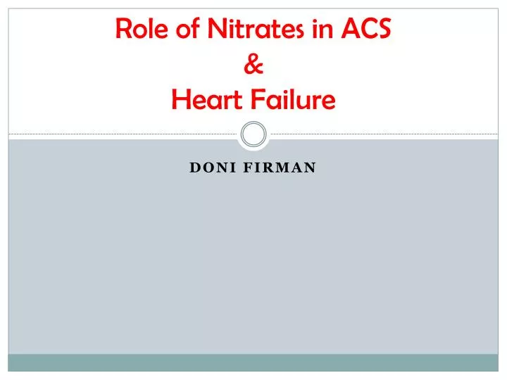 role of nitrates in acs heart failure