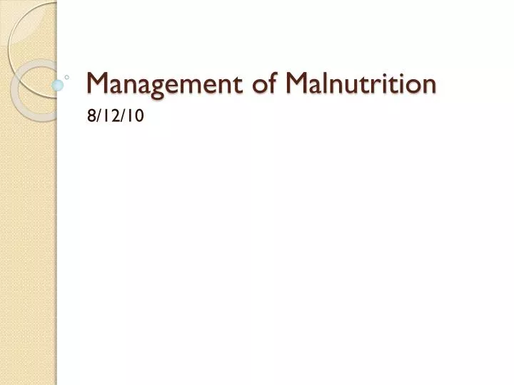 management of malnutrition