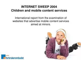 INTERNET SWEEP 2004 Children and mobile content services