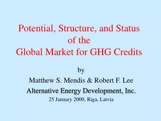 Potential, Structure, and Status of the Global Market for GHG Credits