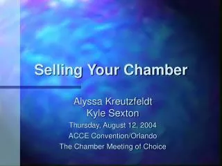Selling Your Chamber