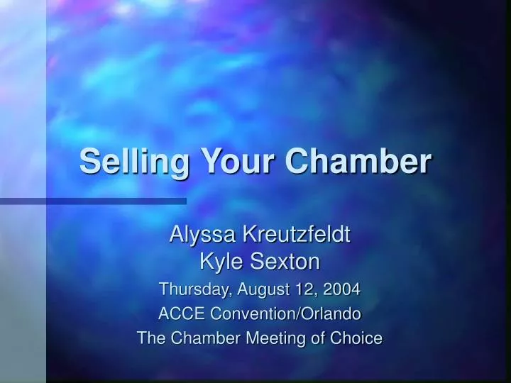 selling your chamber