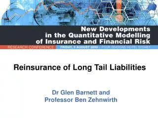 Reinsurance of Long Tail Liabilities