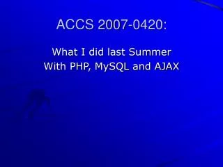 ACCS 2007-0420: