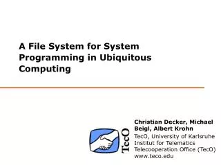 A File System for System Programming in Ubiquitous Computing