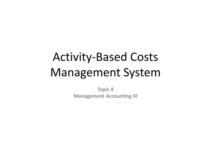 activity based costs management system
