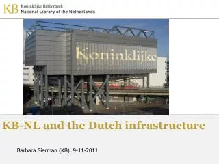 KB-NL and the Dutch infrastructure