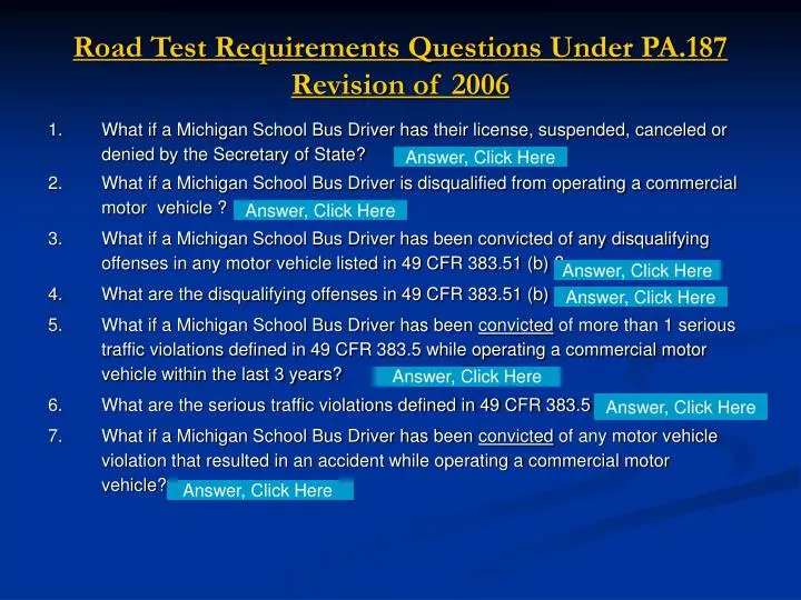 road test requirements questions under pa 187 revision of 2006