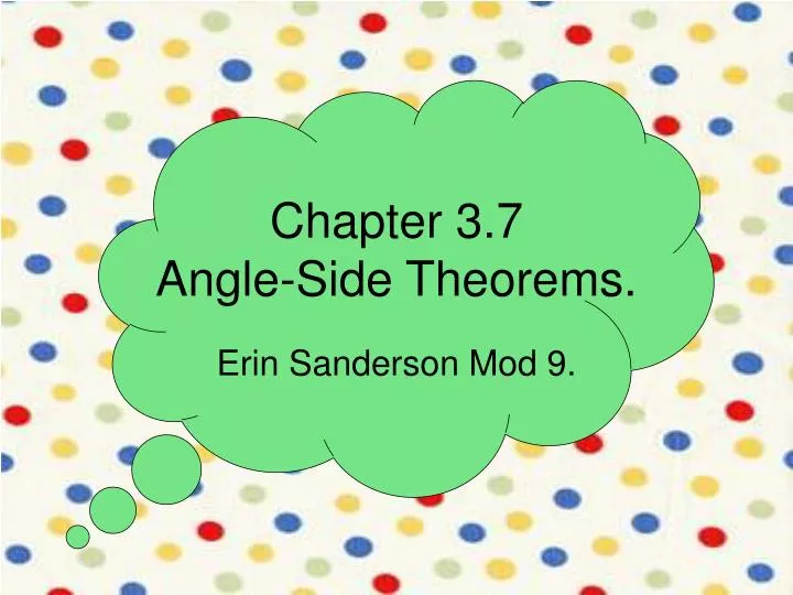 chapter 3 7 angle side theorems