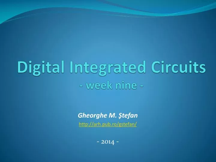 digital integrated circuits week nine