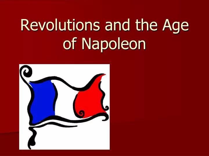 revolutions and the age of napoleon