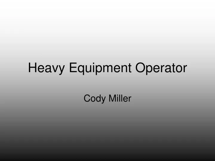 heavy equipment operator