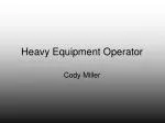 Heavy Equipment Operator - slide 1