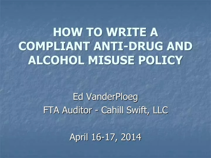how to write a compliant anti drug and alcohol misuse policy