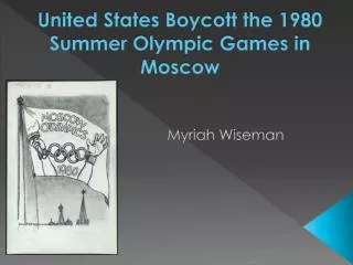 United States Boycott the 1980 Summer Olympic Games in Moscow