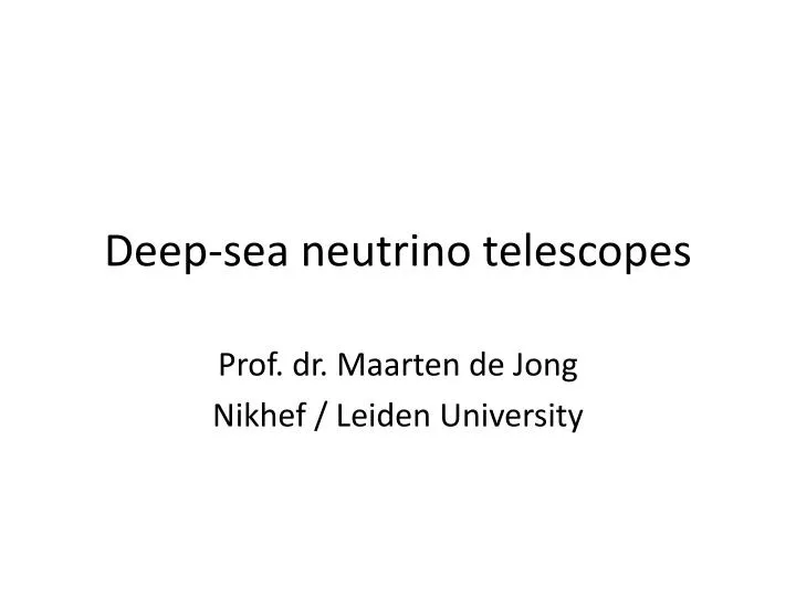 deep sea neutrino telescopes