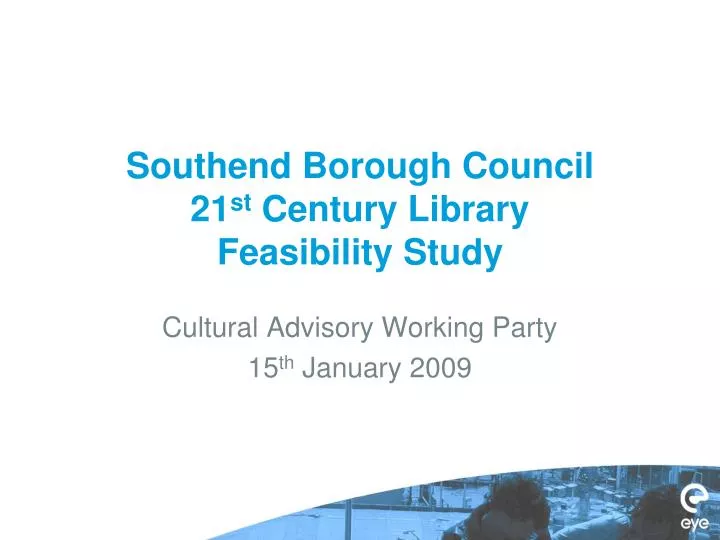 southend borough council 21 st century library feasibility study