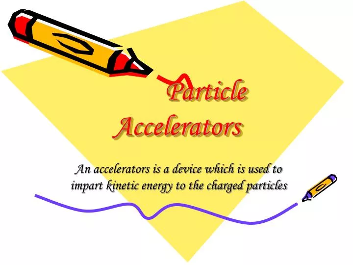 particle accelerators