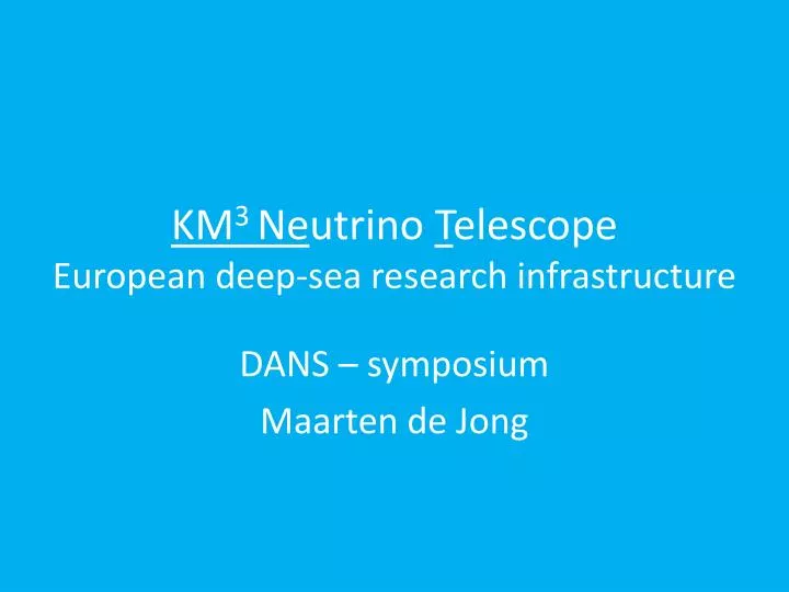 km 3 ne utrino t elescope european deep sea research infrastructure
